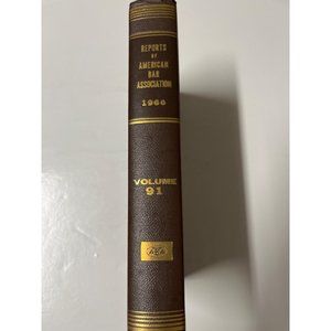 Reports Of American Bar Association Volume 91 (1966)
